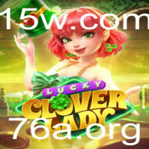 Descubra o Fascinante Mundo de LuckyCloverLady: A Emoção do Jogo Definida pela Palavra-Chave '76a'